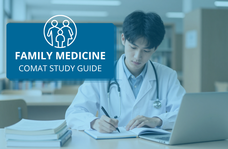 Image of medical professional taking notes and a text box reading family medicine comat study guide.